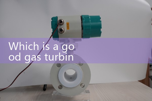 Which is a good gas turbine flowmeter