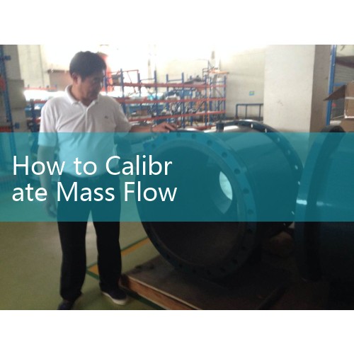 How to Calibrate Mass Flow Meter: Sizing Compensation Slopes to NIST Traceability Standards