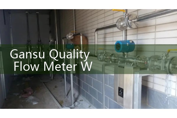 Gansu Quality Flow Meter Wholesale Manufacturer