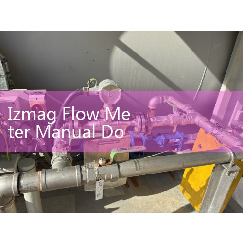 Izmag Flow Meter Manual Download: Webserver Setup and Modbus RTU Register Programming Guide for Process Engineers